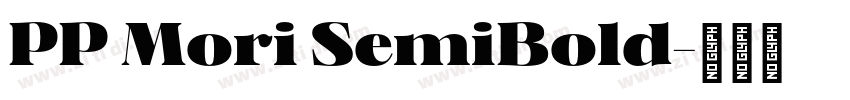 PP Mori SemiBold字体转换